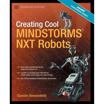 Creating Cool MINDSTORMS NXT Robots