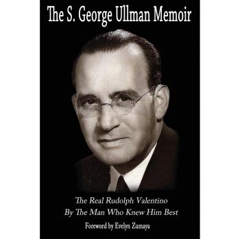 The S. George Ullman Memoir: A Personal Reflection by George Ullman