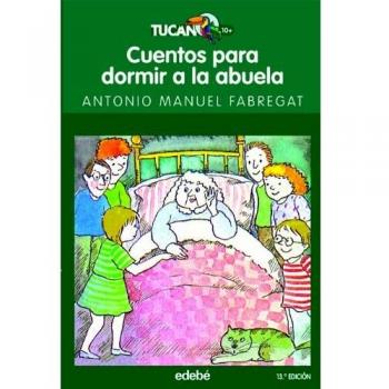 CUENTOS PARA DORMIR A LA ABUELA: 14