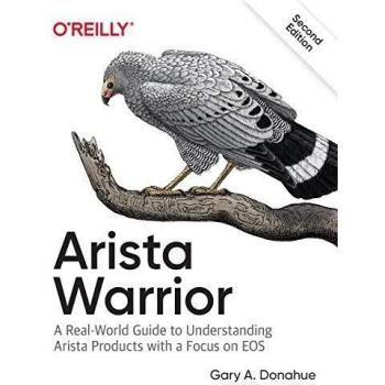 Arista Warrior: Arista Products with a Focus on EOS