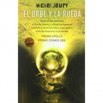 ORBE Y LA RUEDA, EL: PREMIO APOLLO PREMIO COSMOS 2000: 00000
