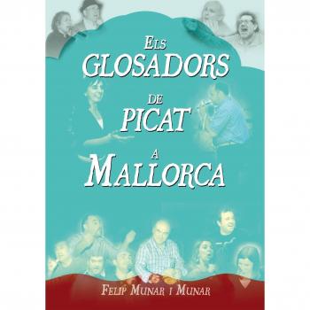 Glosadors de picat a Mallorca, Els