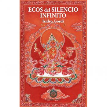 Ecos del silencio infinito : perfección de la sabiduría