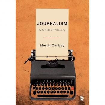 Journalism: A Critical History