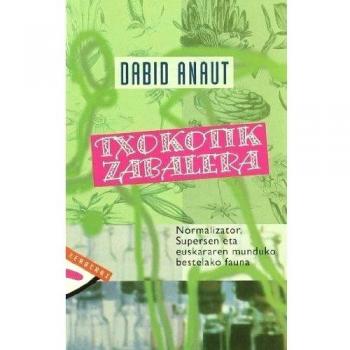 Txokotik zabalera: Normalizator, Supersen eta euskararen munduko bestelako fauna: 40