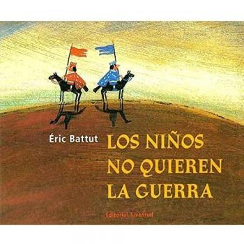 Los niños no quieren la guerra - Eric Battut
