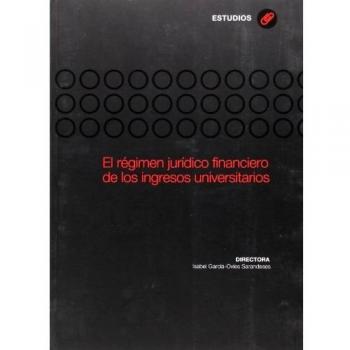 El régimen jurídico financiero de los ingresos universitarios