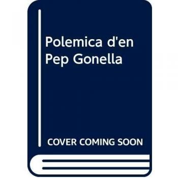 Polèmica d'en Pep Gonella