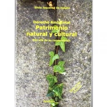 Derecho Ambiental. Patrimonio natural y cultural. Más allá de su conservación.