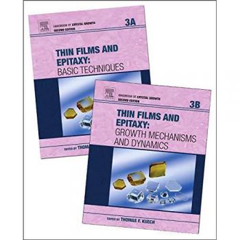 Handbook of Crystal Growth: Thin Films and Epitaxy: Volume 3A-3B