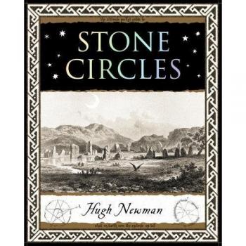 Círculos de Piedra por Hugh Newman - Libro sobre monumentos megalíticos y su historia