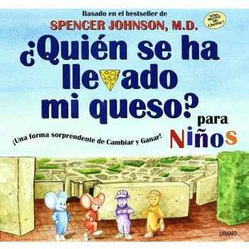 ¿Quién se ha llevado mi queso? para niños