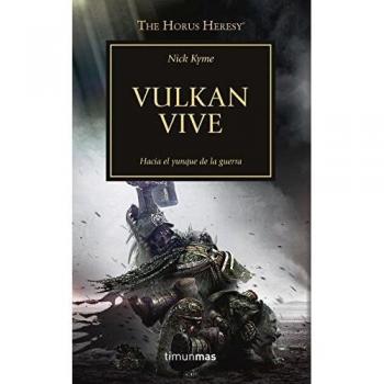 The Horus Heresy nº 26/54 Vulkan vive: The Horus Heresy - Nick Kyme