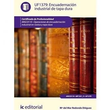 Encuadernación industrial de tapa dura. argc0110 - operaciones de encuadernación industrial en rústica y tapa dura