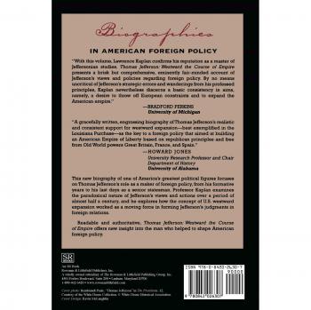 Thomas Jefferson: Westward Expansion in American Foreign Policy - Scholarly Biography Series