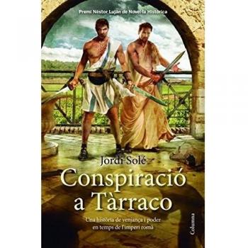 Conspiració A Tarraco - Jordi Sole