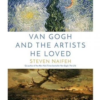 Van Gogh and the Artists He Loved: A Comprehensive Art Biography