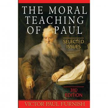 Paul's Moral Teachings: Key Issues Explored, 3rd Edition