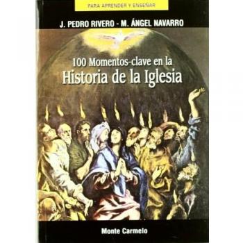 100 momentos clave en La Historia De La