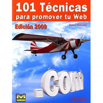 101 Técnicas para promover tu Web. Edición 2009