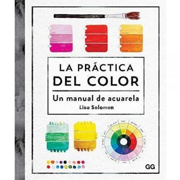 La práctica del color: Un manual de acuarela
