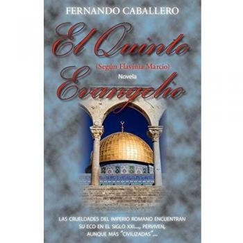 El Quinto Evangelio. Según Flavinia Marcio