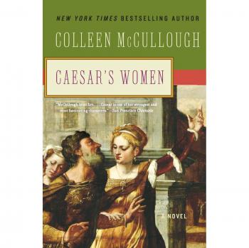 Caesar's Women: Historical Fiction Novel by Colleen McCullough