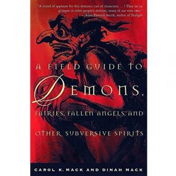 A Field Guide to Demons, Fairies, Fallen Angels and Other Subversive Spirits
