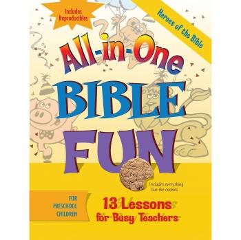 All-in-One Bible Fun: Heroes of the Bible for Preschool Teachers - 13 Engaging Lessons