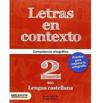 Letras en contexto. Cuaderno ortografía 2º ESO