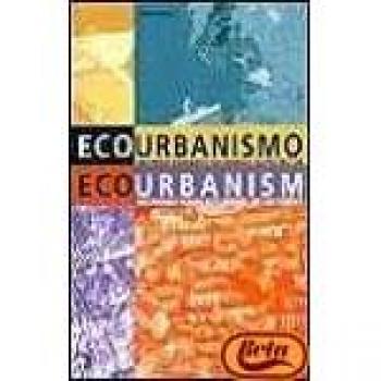 Ecourbanismo - entornos humanos sostenibles - 60 proyectos