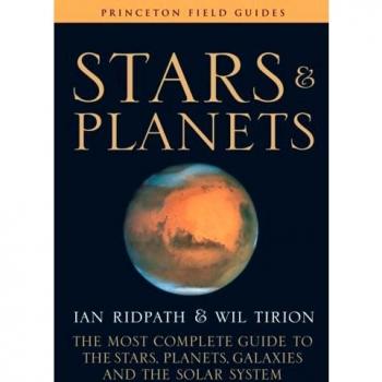 Stars and Planets: The Most Complete Guide to the Stars, Planets, Galaxies, and the Solar System