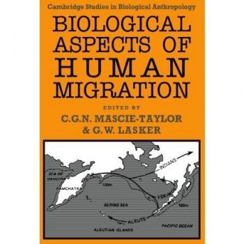 Aspectos Biológicos de la Migración Humana (Estudios de Cambridge en Antropología Biológica y Evolutiva, Volumen 2)