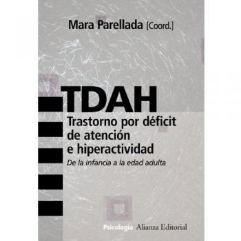 TDAH.Trastorno por déficit de atención e hiperactividad: De la infancia a la edad adulta