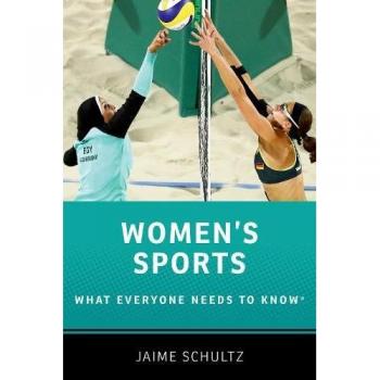 Women's Sports: What Everyone Needs to Know®