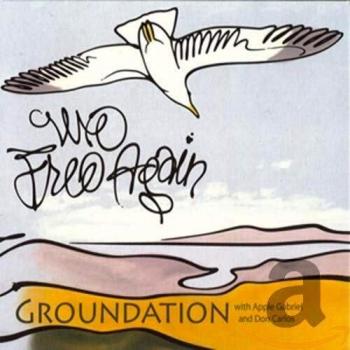 Groundation / We Free Again