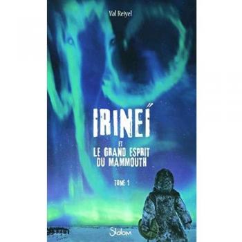 Irinei y el Gran Espíritu del Mammut, Tomo 1
