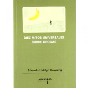Psn. Diez Mitos Universales Sobre Drogas