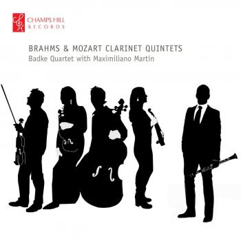 Brahms & Mozart : Quintette avec Clarinette - BADKE QUARTET MAXIMILIANO MARTÍN