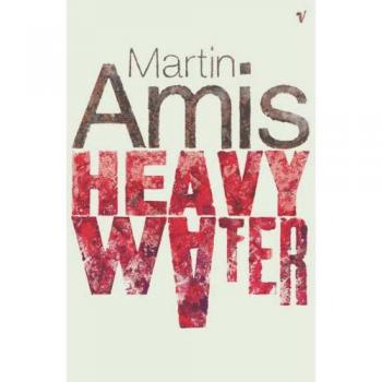 Cuentos de Agua Pesada y Otras Historias de Martin Amis