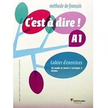 C'EST A DIRE A1 EXERCICES+CD+CORRIGES - 9788492729654 - Varios Autores