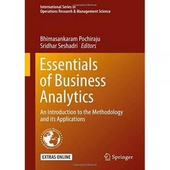 Business Analytics Essentials: A Comprehensive Guide to Methodology and Applications