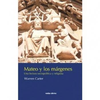 Mateo y Los Margenes. Una Lectura Sociop: Una lectura sociopolítica y religiosa