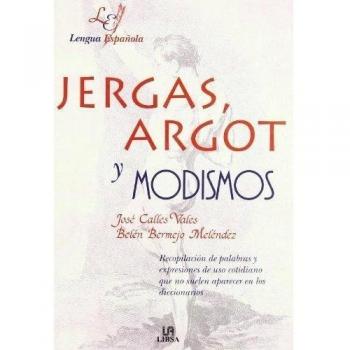 Jergas, argot y modismos