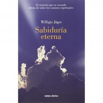 Sabiduría eterna: El misterio que se esconde detrás de todos los caminos espirituales