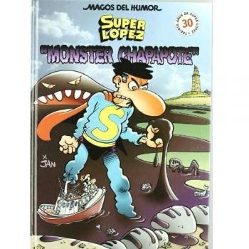 Superlópez. Monster Chapapote - Jan