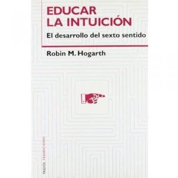 Educar la intuición: El desarrollo del sexto sentido
