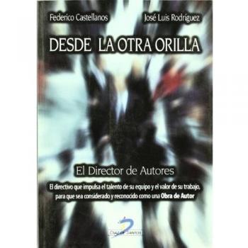 Desde la otra orilla: El director de autores