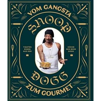 Snoop Dogg: Del Gangsta al Gourmet - Comida Exclusiva de la Cocina del Jefe Dogg