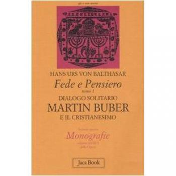 Fede e pensiero. Dialogo solitario. Martin Buber e il cristianesimo